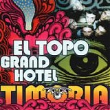 Timoria - El topo grand hotel