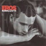 Eros Ramazzotti - Eros