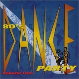 * - 80's Dance Party, Volume 1