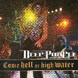 Deep Purple - Come Hell or High Water