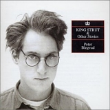 Peter Blegvad - King Strut & Other Stories