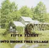 Fifth Flight - Into Smoke Tree Village