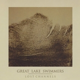 Great Lake Swimmers - Lost Channels