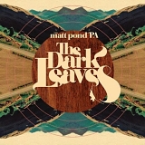 Matt Pond PA - The Dark Leaves (Vinyl)