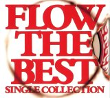 FLOW - FLOW The Best -Single Collection-
