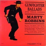 Marty Robbins - Gunfighter Ballads & Trail Songs