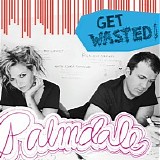 Palmdale - Get Wasted