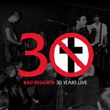Bad Religion - 30 Years Live