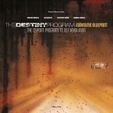 The Destiny Program - Subversive Blueprint