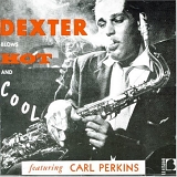 Dexter Gordon - Dexter Blows Hot and Cool