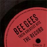 Bee Gees - Their greatest hits: The record (Disco 2)
