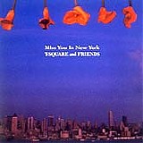 T-Square - Miss You In New York