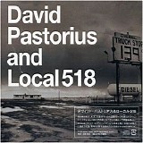 Local 518 - David Pastorius & Local 518