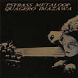 Quagero Imazawa - Psybass Metaloop
