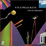 Yellowjackets - Four Corners [1987]