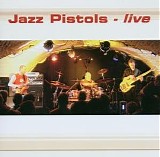 Jazz Pistols - Live