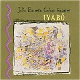 Julio Barreto Cuban Quartet - IyabÃ³