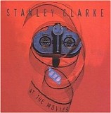 Stanley Clarke - At the Movies