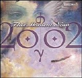 2002 - This Moment Now