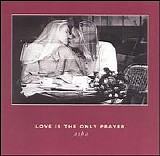 Asha - Love Is the Only Prayer