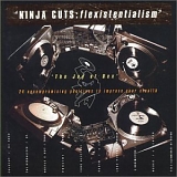 Various artists - Ninja Cuts - Flexistentialism