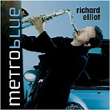 Elliot, Richard - Metro Blue