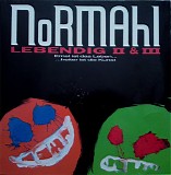 Normahl - Lebendig 2 & 3 Ernst ist das Leben...heiter ist die Kunst