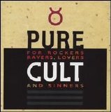 The Cult - Pure Cult: The Best of the Cult (For Rockers, Ravers, Lovers and Sinners)