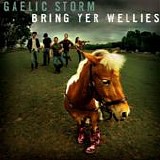 Gaelic Storm - Bring yer wellies