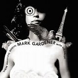 Mark Gardener - The beautiful ghosts