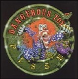 Dangerous Toys - Pissed
