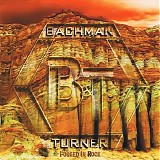 Bachman & Turner - Forged In Rock