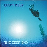 Gov't Mule - The Deep End, Vol. 1