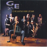 Smith, G.E. And The Saturday Night Live Band - Get A Little