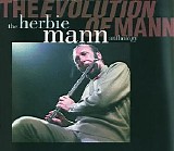 Mann, Herbie - The Evolution of Mann - Disc 1
