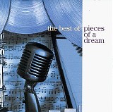 Pieces Of A Dream - The Best Of Pieces Of A Dream