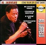 Jarreau, Al - My Favorite Things - Come Rain Or Come Shine