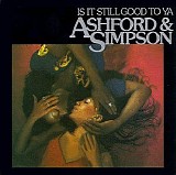 Ashford & Simpson - Is It Still Good To Ya