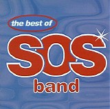 S.O.S. Band - The Best Of The S.O.S. Band