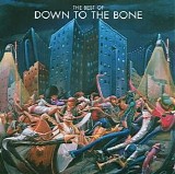 Down To The Bone - Best Of Down To The Bone