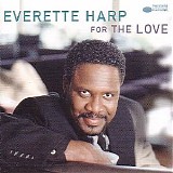 Harp, Everette - For The Love
