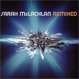 Sarah Mclachlan - Remixed