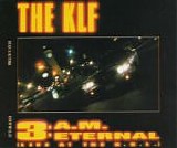 The KLF feat. The Children Of The Revolution - 3 A.M. Eternal (Live At The S.S.L.)