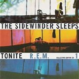R.E.M. - The Sidewinder Sleeps Tonite