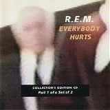 R.E.M. - Everybody Hurts