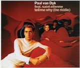 Paul van Dyk featuring Saint Etienne - Tell Me Why (The Riddle)
