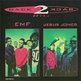 Jesus Jones and EMF - Back2Back Hits