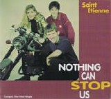 Saint Etienne - Nothing Can Stop Us [US Maxi Single]