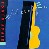 Gipsy Kings - MosaÃ¯que
