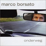 Marco Borsato - Onderweg